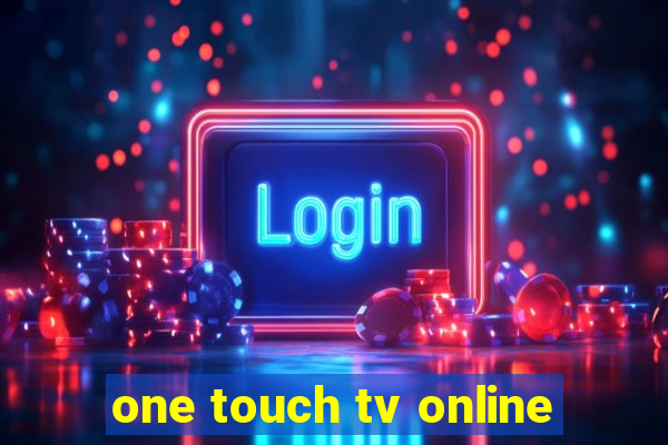 one touch tv online